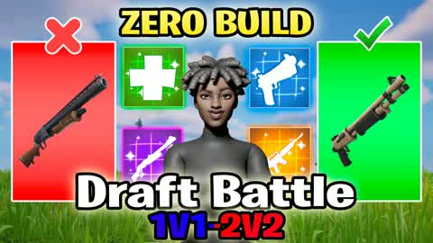 Draft Battle 1v1 - 2v2 (Zero Build)