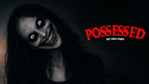 POSSESSED [HORROR]