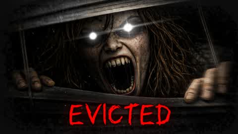 EVICTED [HORROR GAME]