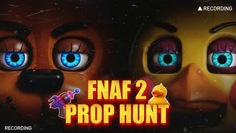 FNAF 2 Prop Hunt